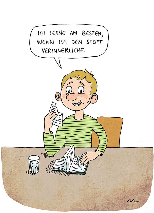Cartoon: Ein Schüler isst zerrissene Buchseiten. Er sagt: " Am besten lerne, ich, wenn ich den Stoff verinnerliche."