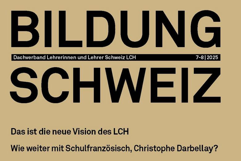 Cover des Fachmagazins zu Schule und Bildung: BILDUNG SCHWEIZ.