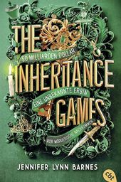 Buchcover zeigt den üppigen Schriftzug The inheritance games mit dem Untertitel 50 Milliarden Dollar, eine unbakannte Erbin, vier mörderische Nachkommen.